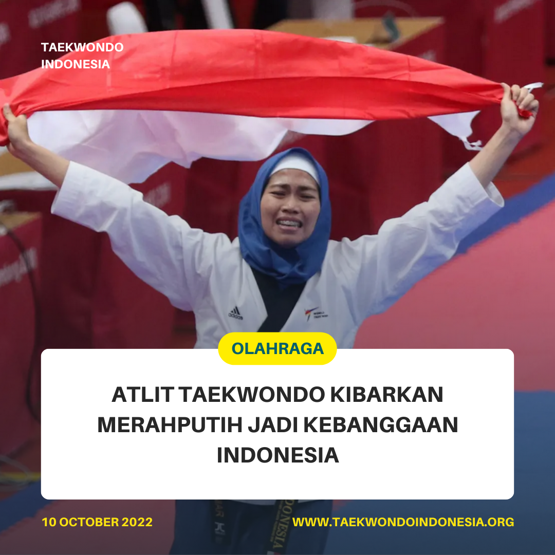 ATLIT TAEKWONDO KIBARKAN MERAH PUTIH JADI KEBANGGAAN INDONESIA  Taekwondo Indonesia Dojang udinus